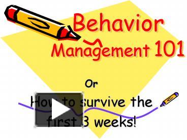 PPT – Behavior Management 101 PowerPoint Presentation | Free To View ...