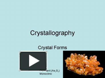 PPT – Crystallography PowerPoint Presentation | Free To View - Id ...