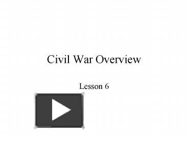 PPT – Civil War Overview PowerPoint Presentation | Free To View - Id ...