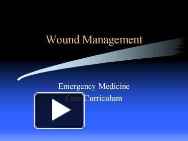 PPT – Wound Management PowerPoint Presentation | Free To View - Id ...