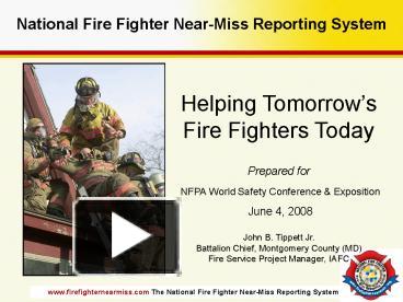 PPT – National Fire Fighter NearMiss Reporting System PowerPoint ...