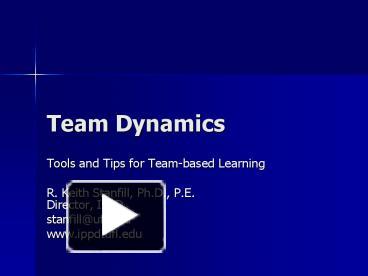 PPT – Team Dynamics PowerPoint Presentation | Free To View - Id: 114739 ...