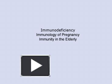 PPT – Immunodeficiency PowerPoint Presentation | Free To View - Id ...