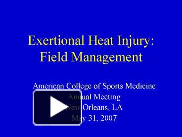 Ppt Exertional Heat Injury Field Management Powerpoint Presentation