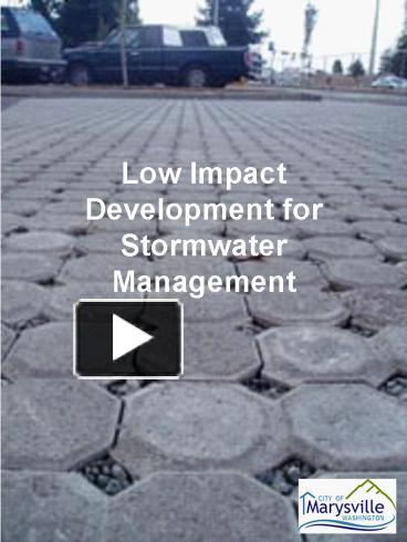 PPT – Low Impact Development For Stormwater Management PowerPoint ...