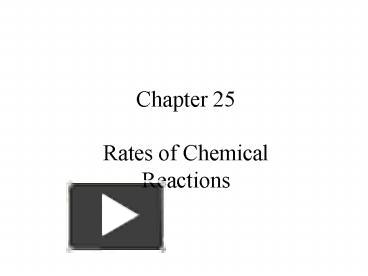 PPT – Rates Of Chemical Reactions PowerPoint Presentation | Free To ...