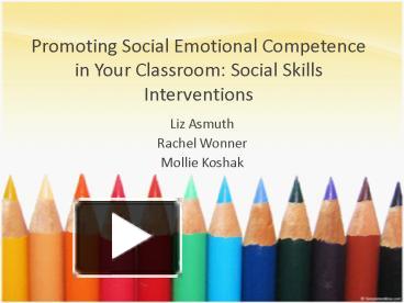 PPT – Promoting Social Emotional Competence In Your Classroom: Social ...