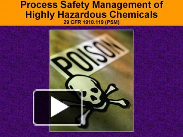 PPT – Process Safety Management Of Highly Hazardous Chemicals 29 CFR ...