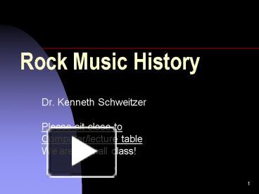 PPT – Rock Music History PowerPoint Presentation | Free To View - Id ...