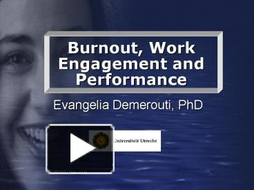 PPT – Burnout, Work Engagement And Performance PowerPoint Presentation ...