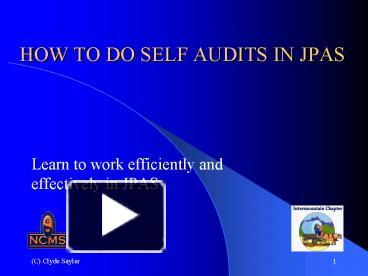 Ppt How To Do Self Audits In Jpas Powerpoint Presentation Free