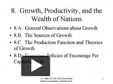 PPT – 8. Growth, Productivity, And The Wealth Of Nations PowerPoint ...