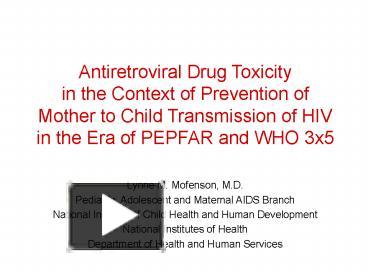 PPT – Antiretroviral Drug Toxicity In The Context Of Prevention Of ...