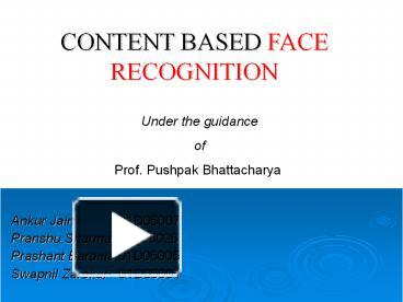 PPT – CONTENT BASED FACE RECOGNITION PowerPoint Presentation | Free To ...