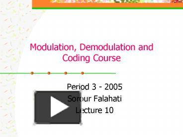 PPT – Modulation, Demodulation And Coding Course PowerPoint ...