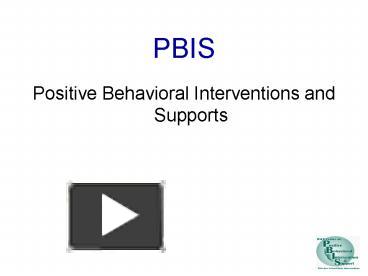 PPT – PBIS PowerPoint Presentation | Free To View - Id: 129cb2-N2Y1Y