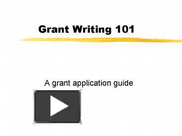 PPT – Grant Writing 101 PowerPoint Presentation | Free To View - Id ...