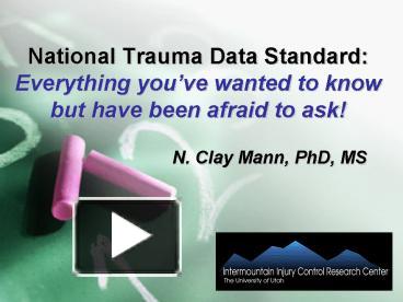 PPT National Trauma Data Standard Everything Youve Wanted To Know