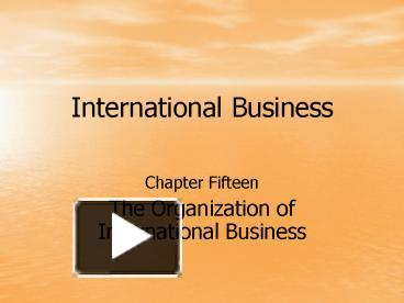 PPT – International Business PowerPoint Presentation | Free To View ...