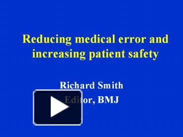 PPT – Reducing Medical Error And Increasing Patient Safety PowerPoint ...