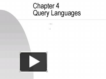 PPT – Chapter 4 Query Languages PowerPoint Presentation | Free To ...