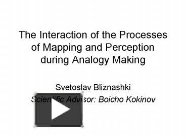 PPT The Interaction Of The Processes Of Mapping And Perception During