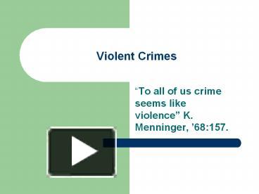 PPT – Violent Crimes PowerPoint Presentation | Free To Download - Id ...