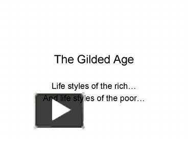 Ppt The Gilded Age Powerpoint Presentation Free To View Id Ed Njbkm