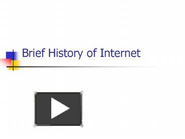 PPT – Brief History Of Internet PowerPoint Presentation | Free To View ...