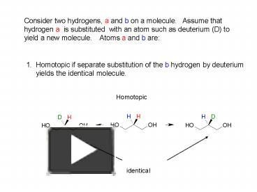 PPT – Homotopic If Separate Substitution Of The B Hydrogen By Deuterium ...