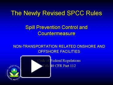 PPT – The Newly Revised SPCC Rules Spill Prevention Control And ...