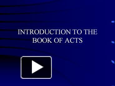 PPT – INTRODUCTION TO THE BOOK OF ACTS PowerPoint Presentation | Free ...