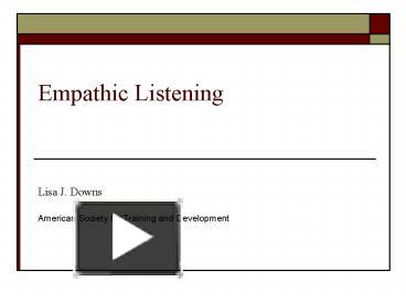 PPT - Empathic Listening PowerPoint Presentation, free download - ID:6200151