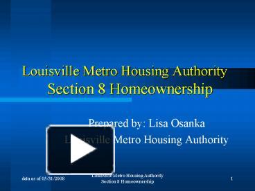 PPT – Louisville Metro Housing Authority Section 8 Homeownership ...