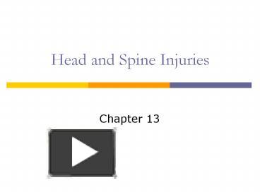 PPT – Head And Spine Injuries PowerPoint Presentation | Free To View ...