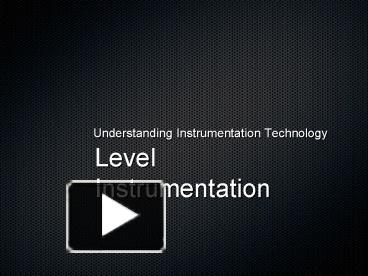 PPT – Level Instrumentation PowerPoint Presentation | Free To View - Id ...