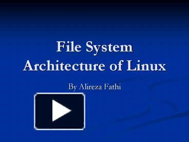 PPT – File System Architecture Of Linux PowerPoint Presentation | Free ...