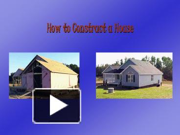 Ppt – How To Construct A House Powerpoint Presentation 