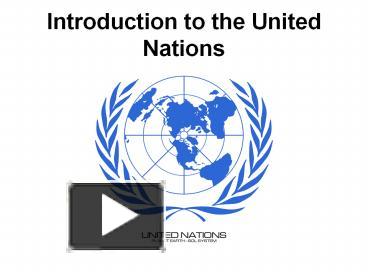 PPT – Introduction To The United Nations PowerPoint Presentation | Free ...