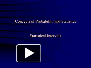 PPT – Concepts Of Probability And Statistics Statistical Intervals ...