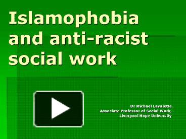 PPT – Islamophobia And Antiracist Social Work PowerPoint Presentation ...