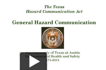 PPT – The Texas Hazard Communication Act General Hazard Communication ...