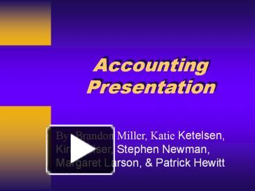 PPT – Accounting Presentation PowerPoint Presentation | Free To ...