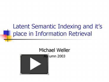 PPT – Latent Semantic Indexing And Its Place In Information Retrieval ...