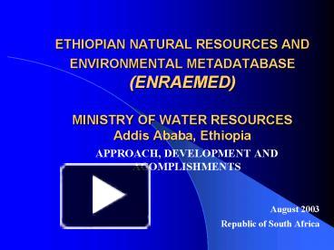 Ppt – Ethiopian Natural Resources And Environmental Metadatabase 