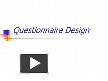 PPT – Questionnaire Design PowerPoint Presentation | Free To View - Id ...