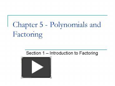 PPT – Chapter 5 Polynomials And Factoring PowerPoint Presentation ...