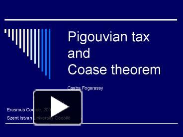 PPT – Pigouvian Tax And Coase Theorem PowerPoint Presentation | Free To ...