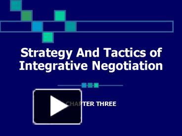 PPT – Strategy And Tactics Of Integrative Negotiation PowerPoint ...