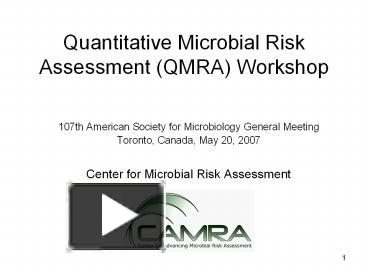 PPT – Quantitative Microbial Risk Assessment QMRA Workshop PowerPoint ...